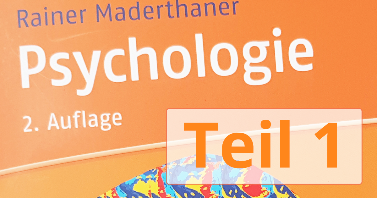 Teil 1 - Psychologie Aufnahmetest 2020 - Buch-Zusammenfassung 