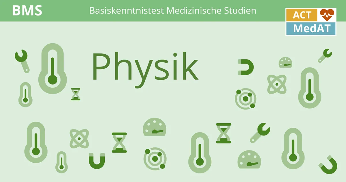 MedAT Physik Stichwortliste